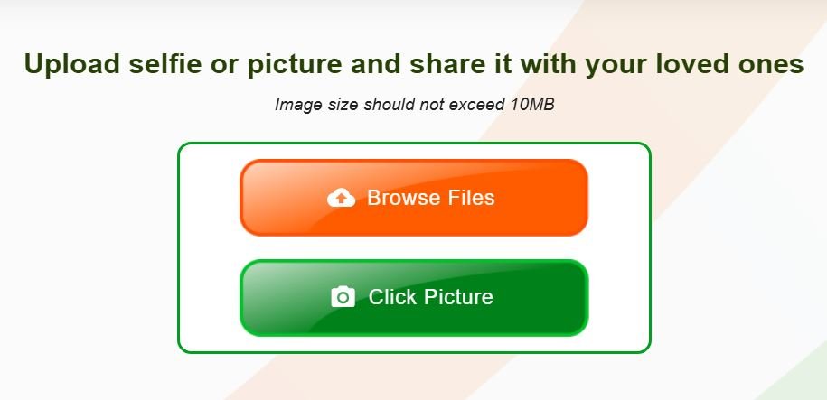 Har Ghar Tiranga Selfie upload LIVE Capture or Browse Files