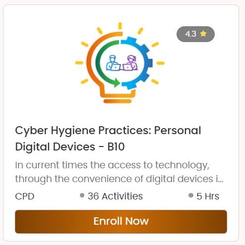 NISHTHA Cyber Hygiene Practices Personal Digital Devices Course